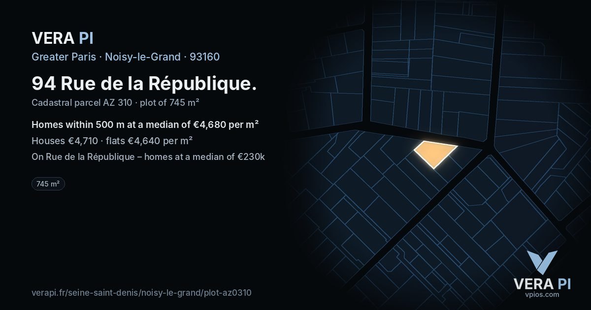 94 Rue de la République, Noisy-le-Grand at night – the plot lit, the parcels around coloured by the prices near them