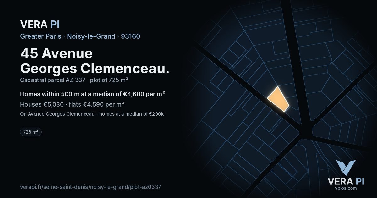 45 Avenue Georges Clemenceau, Noisy-le-Grand at night – the plot lit, the parcels around coloured by the prices near them