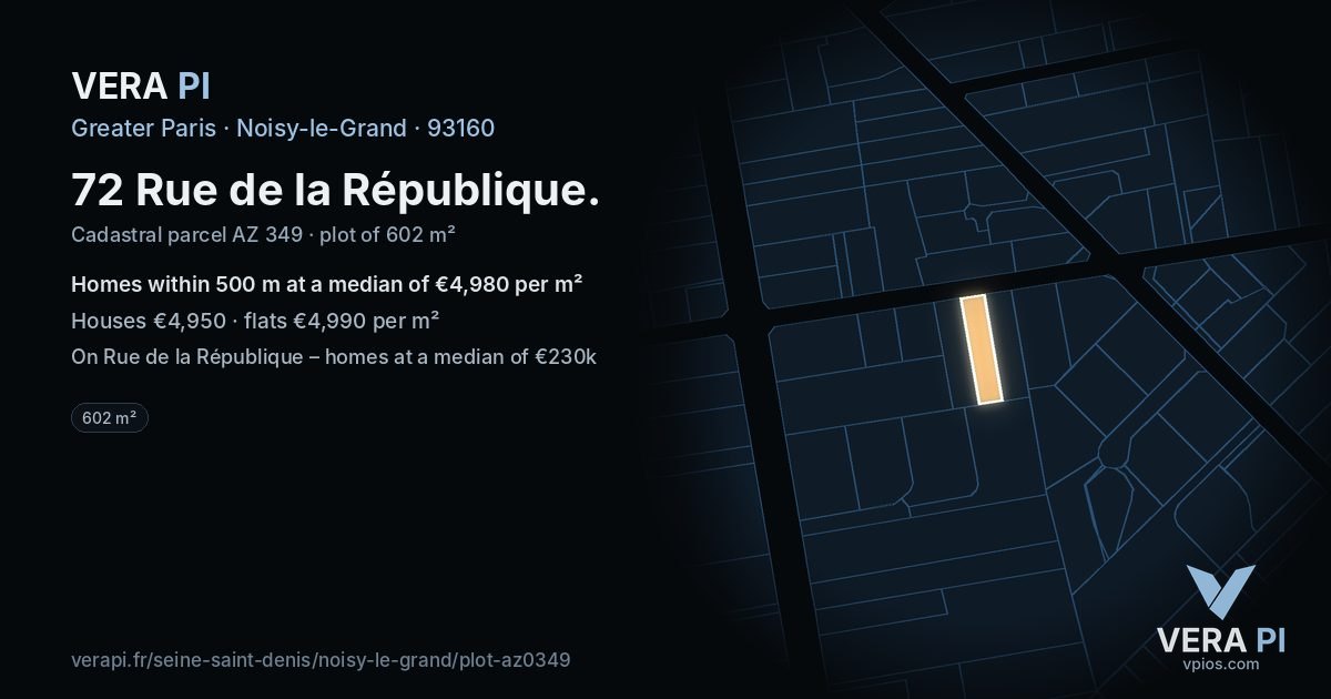72 Rue de la République, Noisy-le-Grand at night – the plot lit, the parcels around coloured by the prices near them