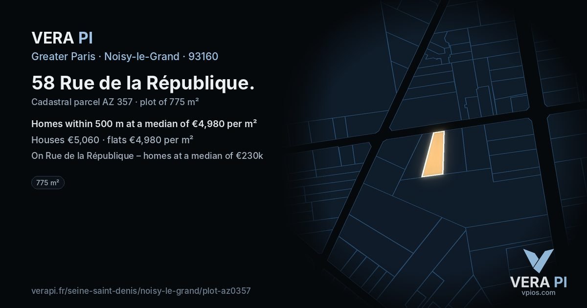 58 Rue de la République, Noisy-le-Grand at night – the plot lit, the parcels around coloured by the prices near them