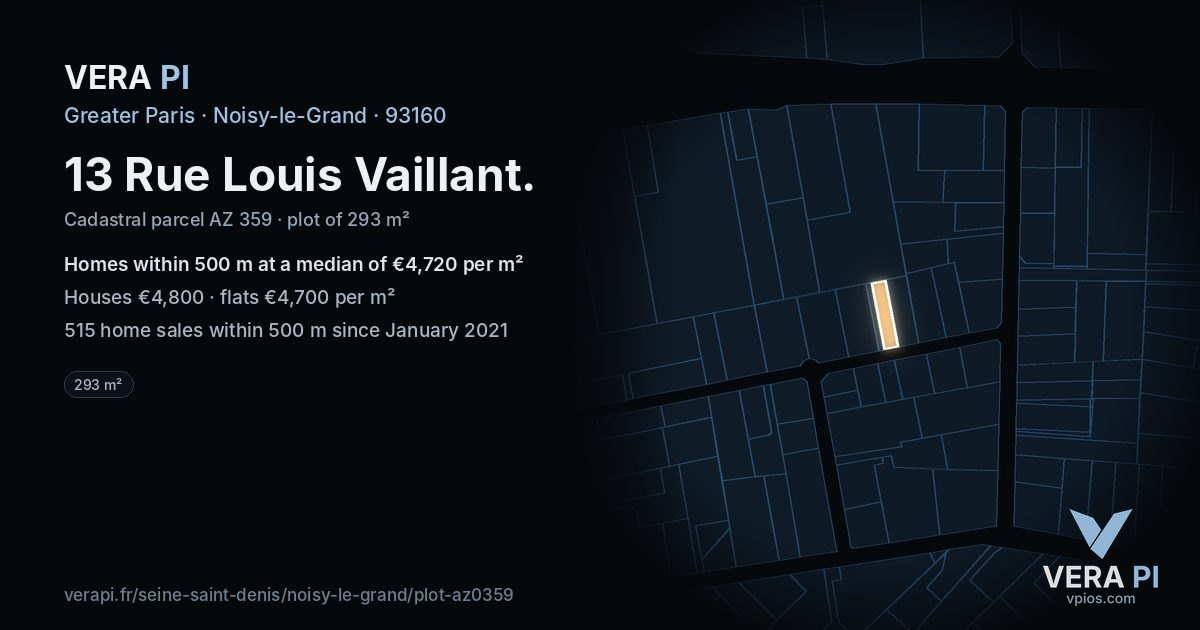 13 Rue Louis Vaillant, Noisy-le-Grand at night – the plot lit, the parcels around coloured by the prices near them