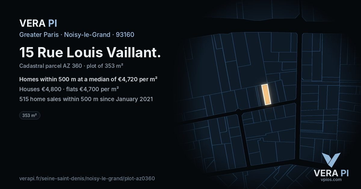 15 Rue Louis Vaillant, Noisy-le-Grand at night – the plot lit, the parcels around coloured by the prices near them