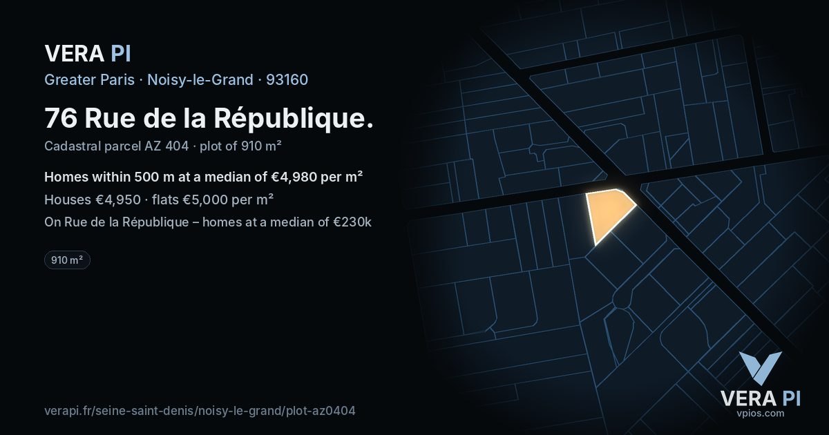 76 Rue de la République, Noisy-le-Grand at night – the plot lit, the parcels around coloured by the prices near them