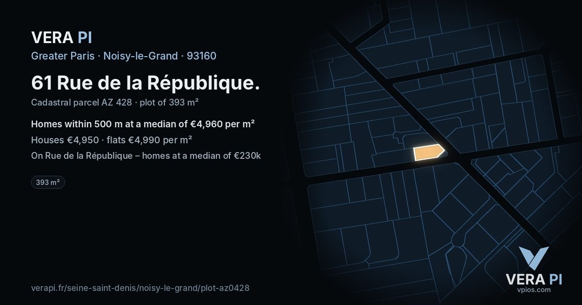 61 Rue de la République, Noisy-le-Grand at night – the plot lit, the parcels around coloured by the prices near them
