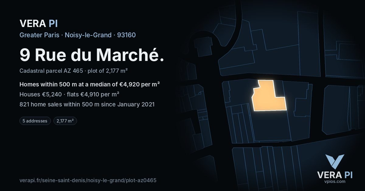9 Rue du Marché, Noisy-le-Grand at night – the plot lit, the parcels around coloured by the prices near them