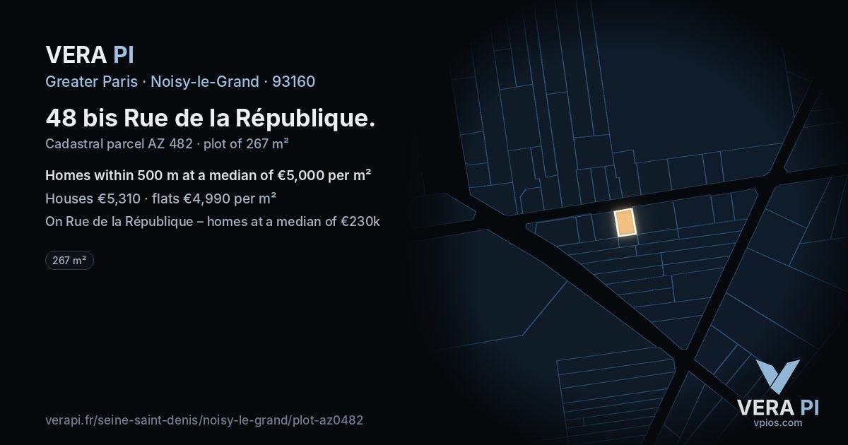 48 bis Rue de la République, Noisy-le-Grand at night – the plot lit, the parcels around coloured by the prices near them
