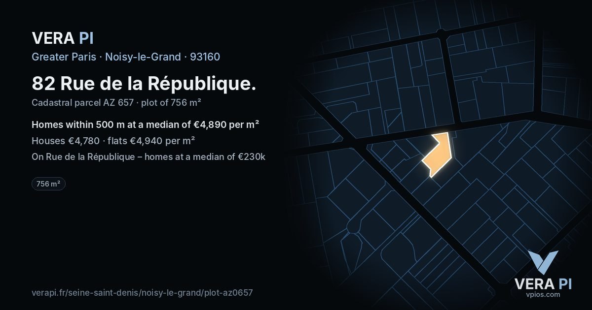 82 Rue de la République, Noisy-le-Grand at night – the plot lit, the parcels around coloured by the prices near them