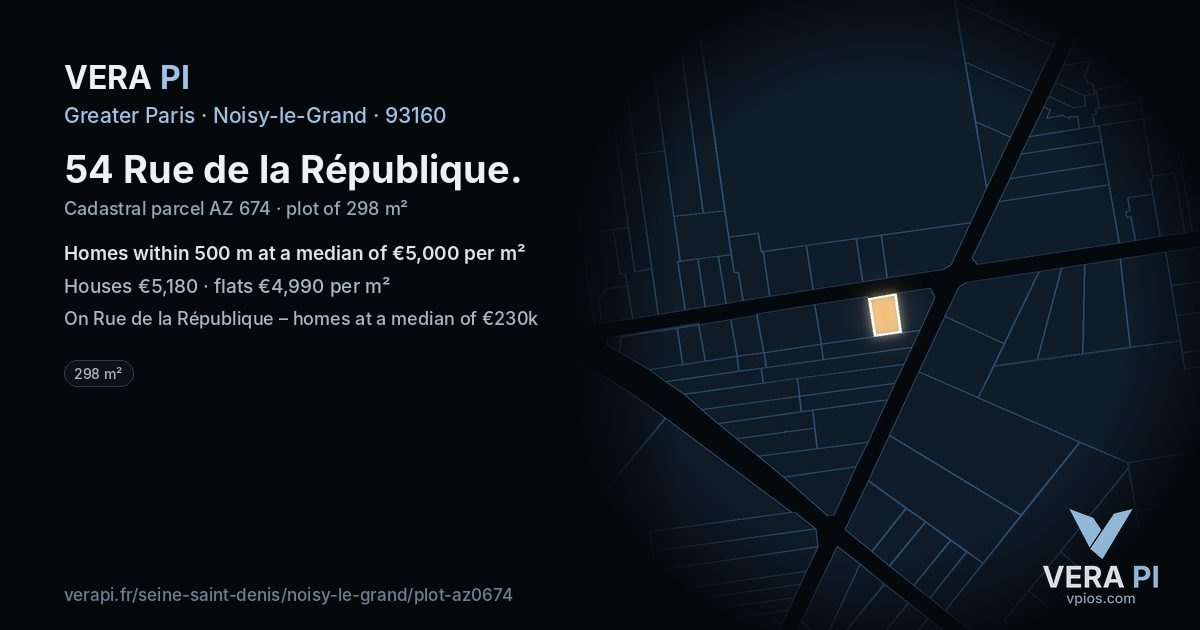 54 Rue de la République, Noisy-le-Grand at night – the plot lit, the parcels around coloured by the prices near them