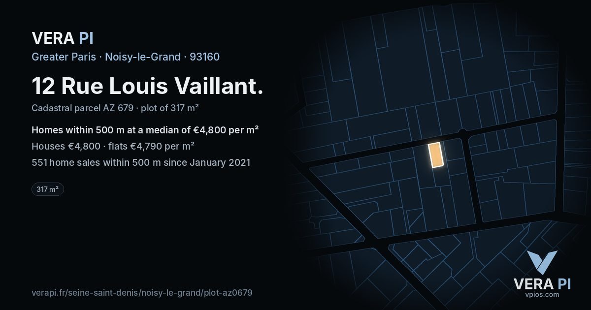 12 Rue Louis Vaillant, Noisy-le-Grand at night – the plot lit, the parcels around coloured by the prices near them