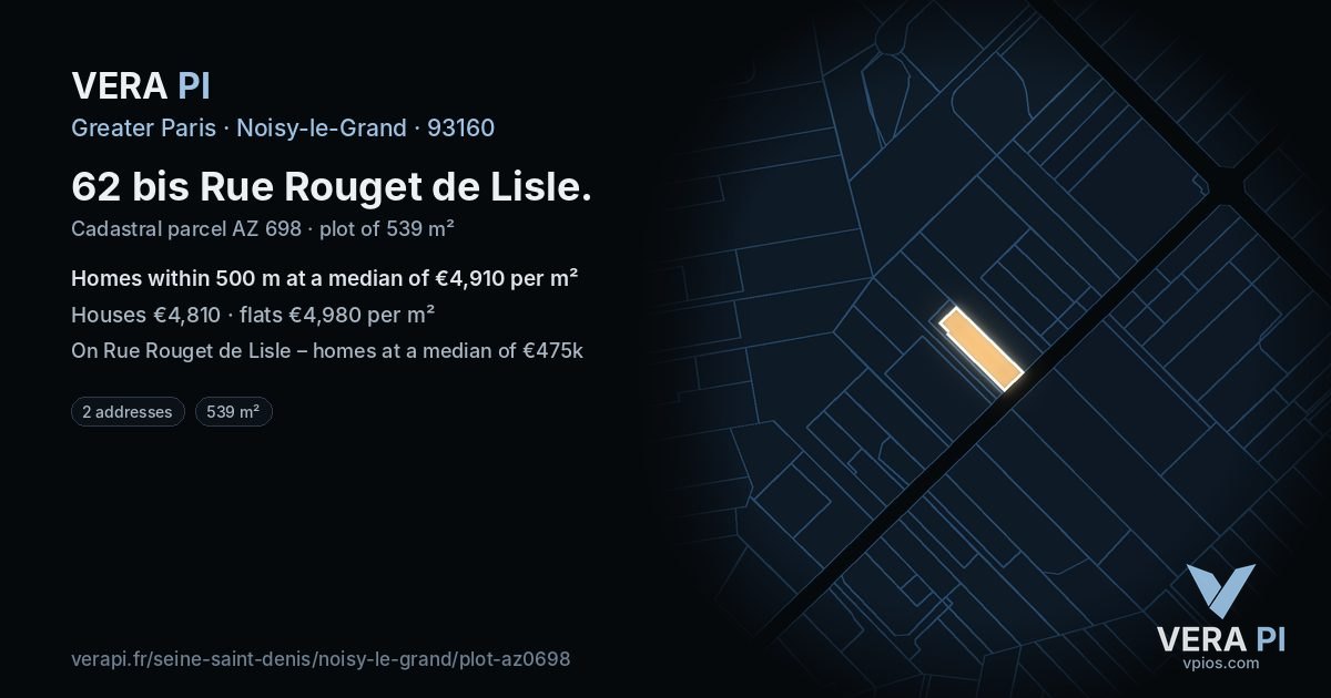 62 bis Rue Rouget de Lisle, Noisy-le-Grand at night – the plot lit, the parcels around coloured by the prices near them