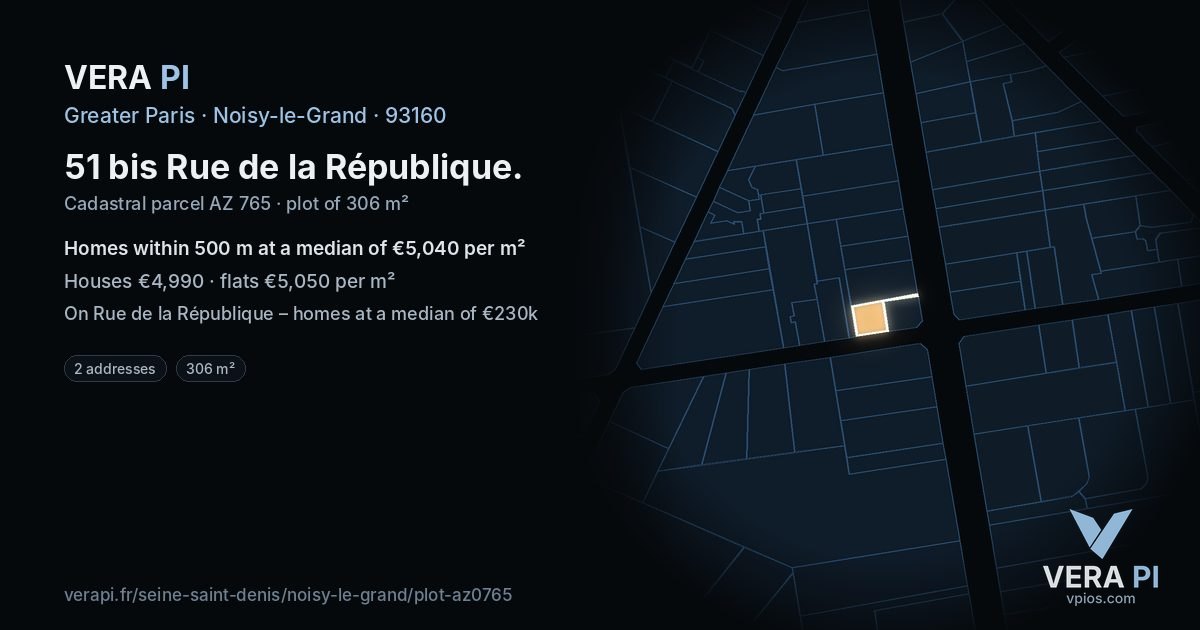 51 bis Rue de la République, Noisy-le-Grand at night – the plot lit, the parcels around coloured by the prices near them