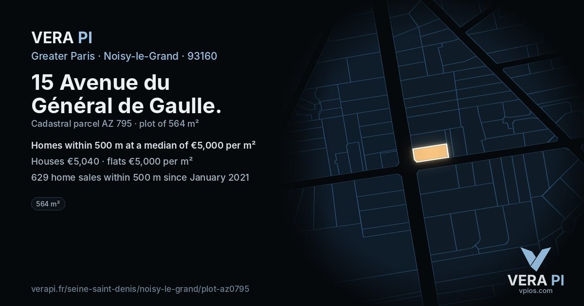 15 Avenue du Général de Gaulle, Noisy-le-Grand at night – the plot lit, the parcels around coloured by the prices near them