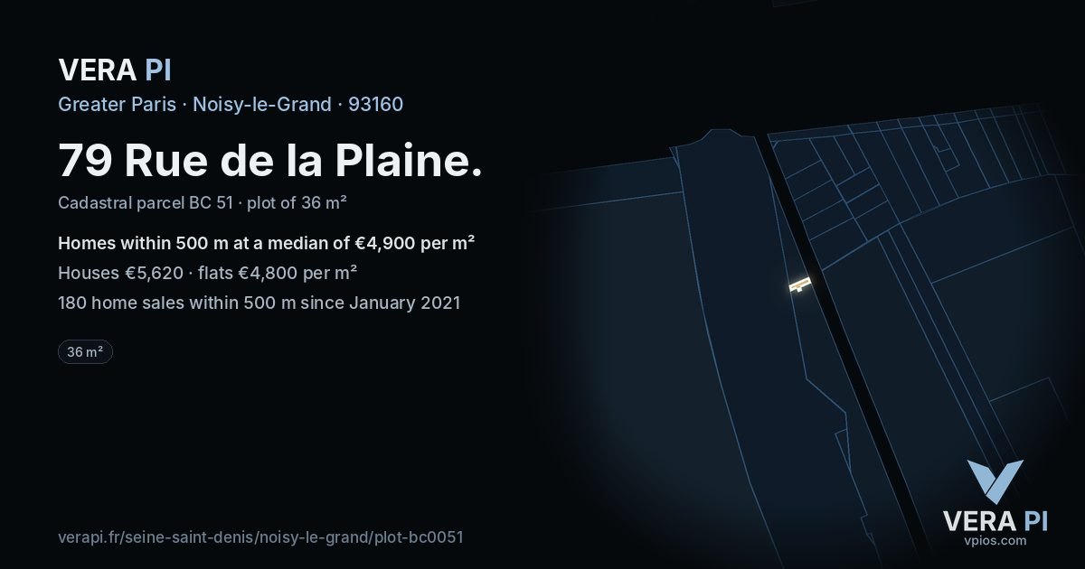 79 Rue de la Plaine, Noisy-le-Grand at night – the plot lit, the parcels around coloured by the prices near them