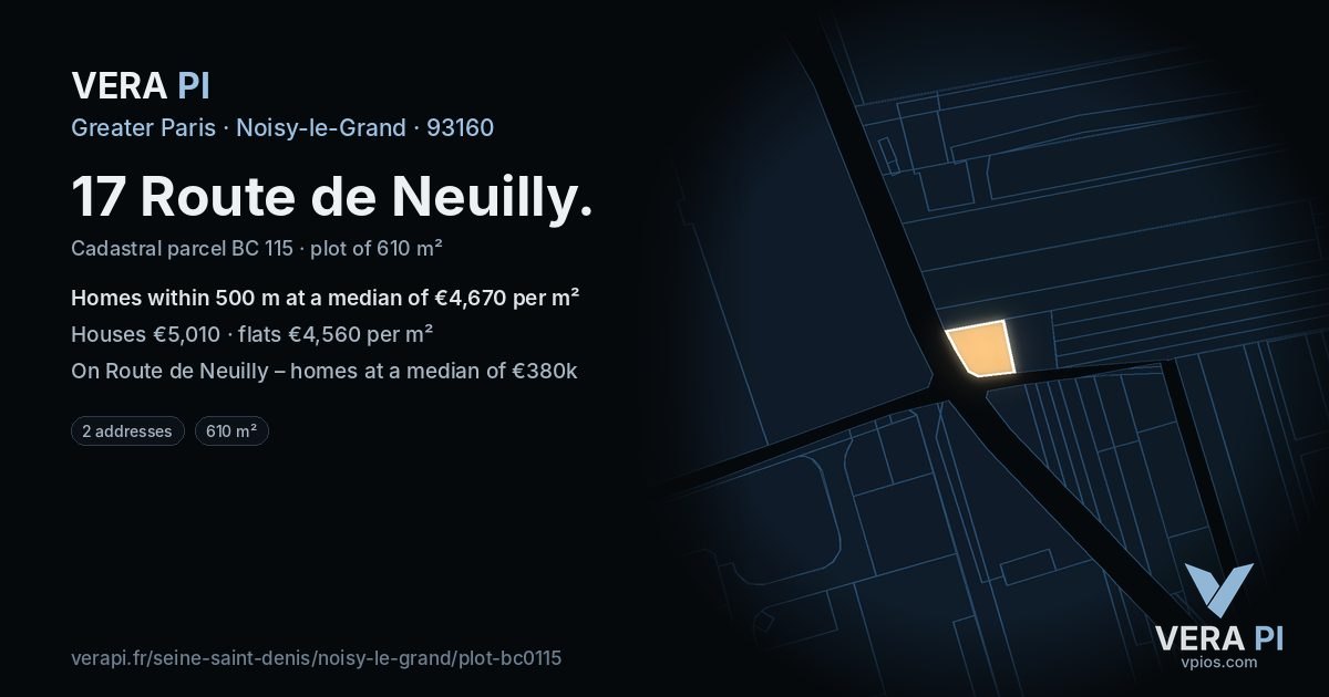17 Route de Neuilly, Noisy-le-Grand at night – the plot lit, the parcels around coloured by the prices near them