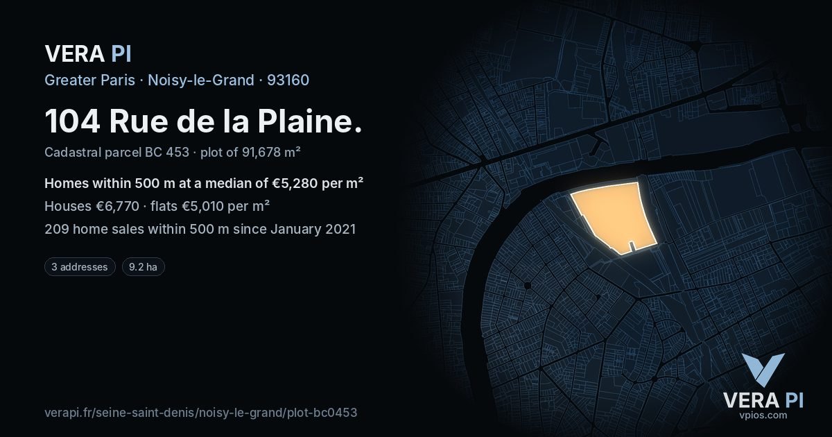 104 Rue de la Plaine, Noisy-le-Grand at night – the plot lit, the parcels around coloured by the prices near them