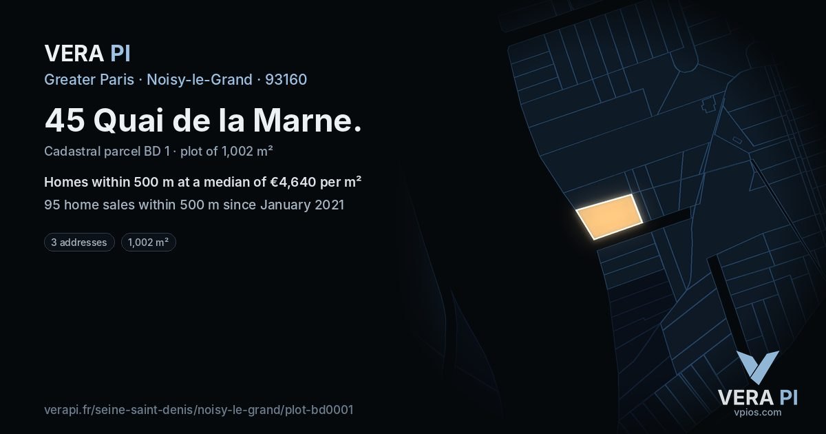 45 Quai de la Marne, Noisy-le-Grand at night – the plot lit, the parcels around coloured by the prices near them