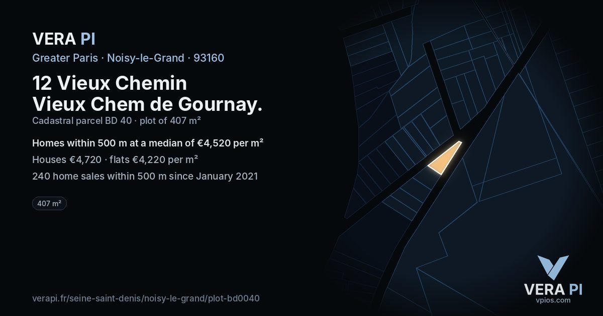 12 Vieux Chemin Vieux Chem de Gournay, Noisy-le-Grand at night – the plot lit, the parcels around coloured by the prices near them