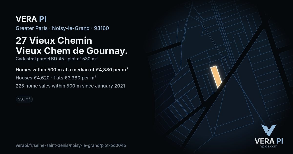 27 Vieux Chemin Vieux Chem de Gournay, Noisy-le-Grand at night – the plot lit, the parcels around coloured by the prices near them
