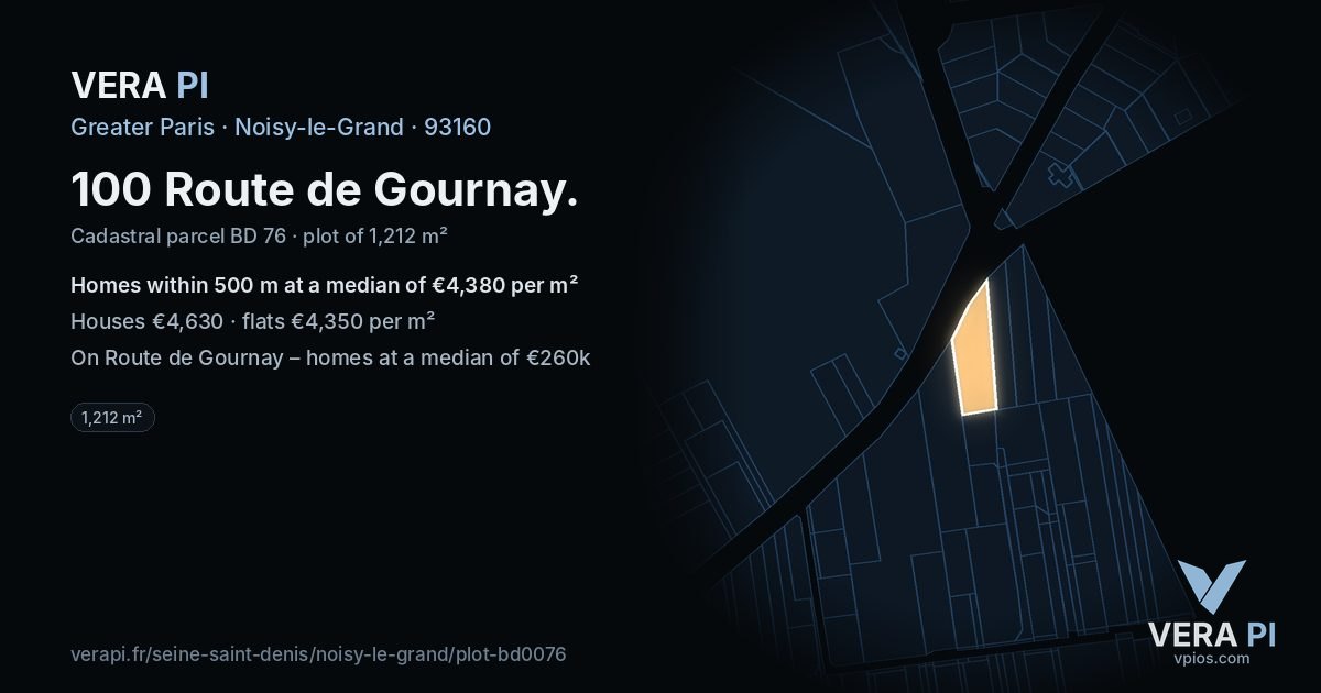 100 Route de Gournay, Noisy-le-Grand at night – the plot lit, the parcels around coloured by the prices near them