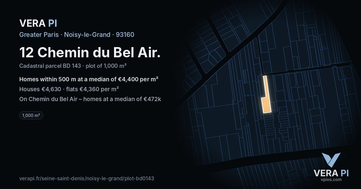12 Chemin du Bel Air, Noisy-le-Grand at night – the plot lit, the parcels around coloured by the prices near them