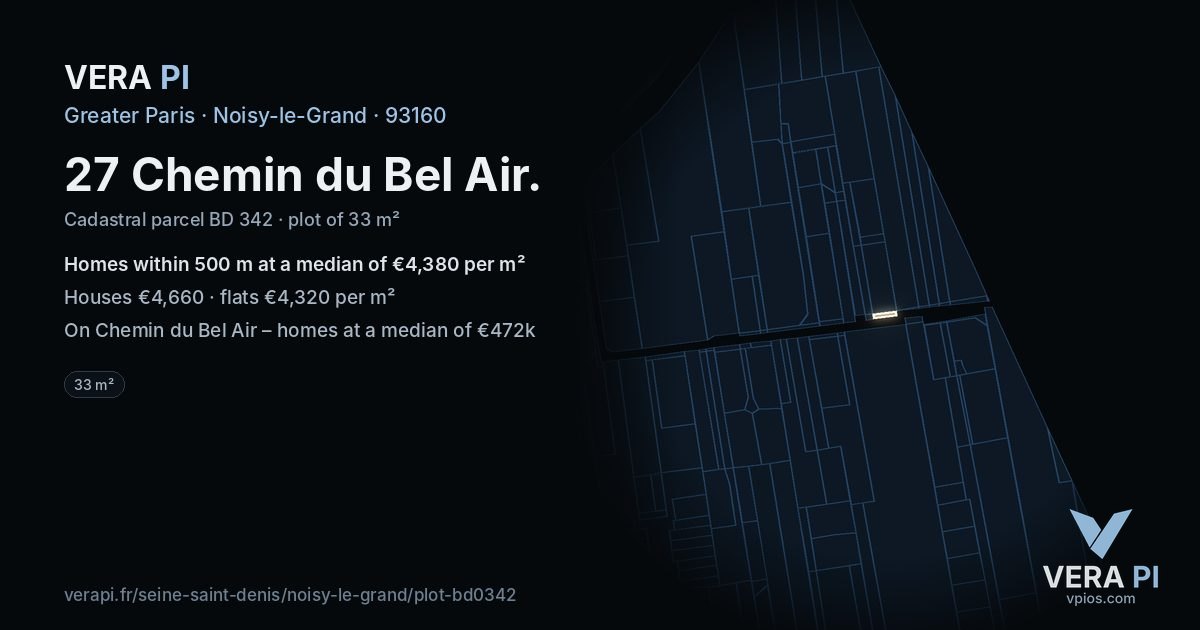 27 Chemin du Bel Air, Noisy-le-Grand at night – the plot lit, the parcels around coloured by the prices near them