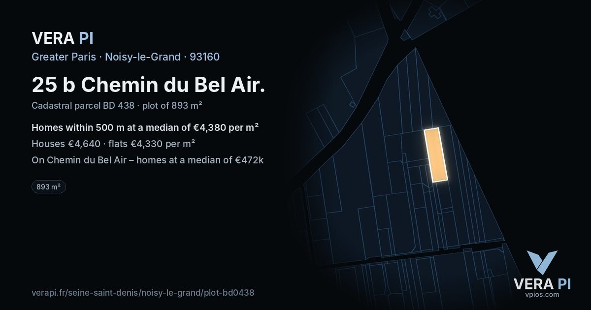 25 b Chemin du Bel Air, Noisy-le-Grand at night – the plot lit, the parcels around coloured by the prices near them