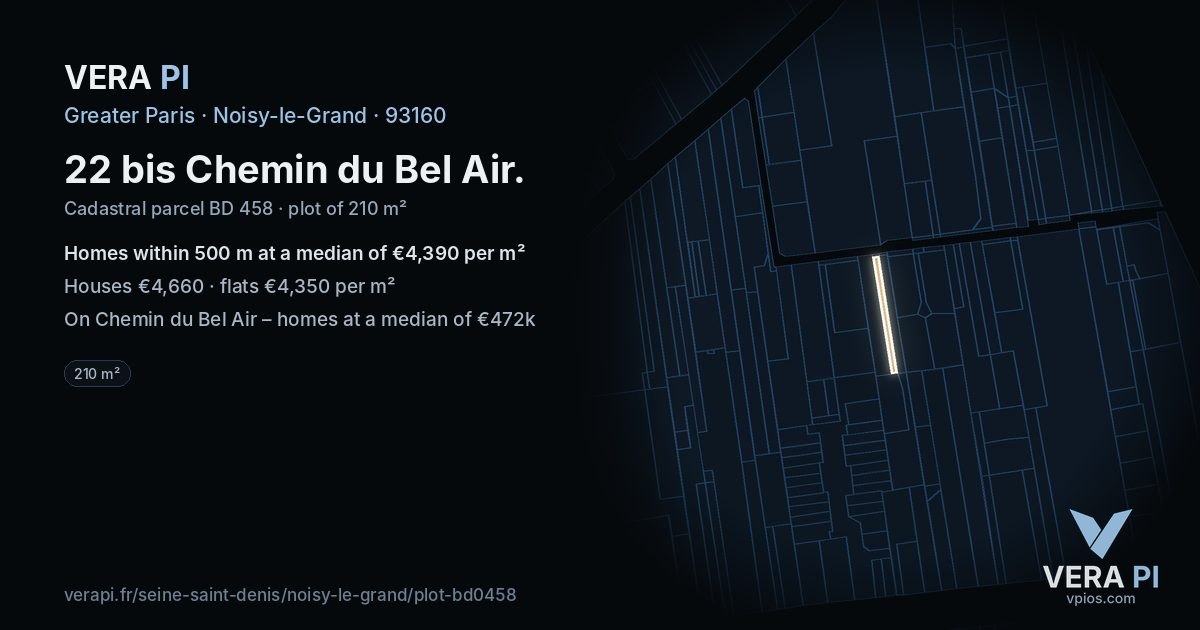 22 bis Chemin du Bel Air, Noisy-le-Grand at night – the plot lit, the parcels around coloured by the prices near them