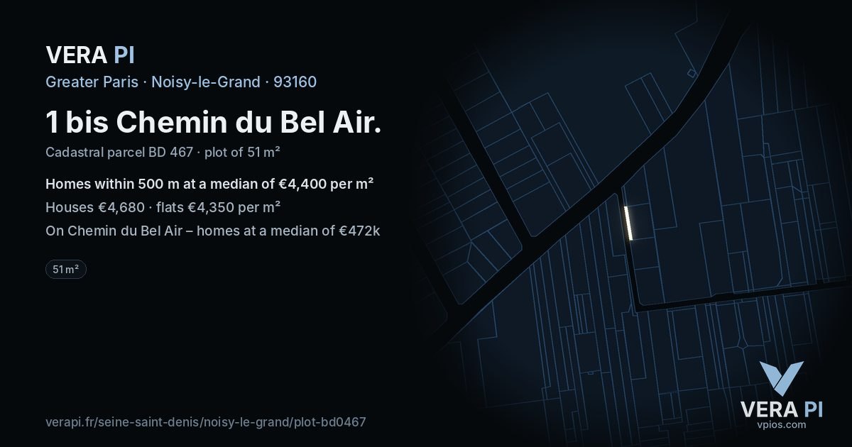 1 bis Chemin du Bel Air, Noisy-le-Grand at night – the plot lit, the parcels around coloured by the prices near them