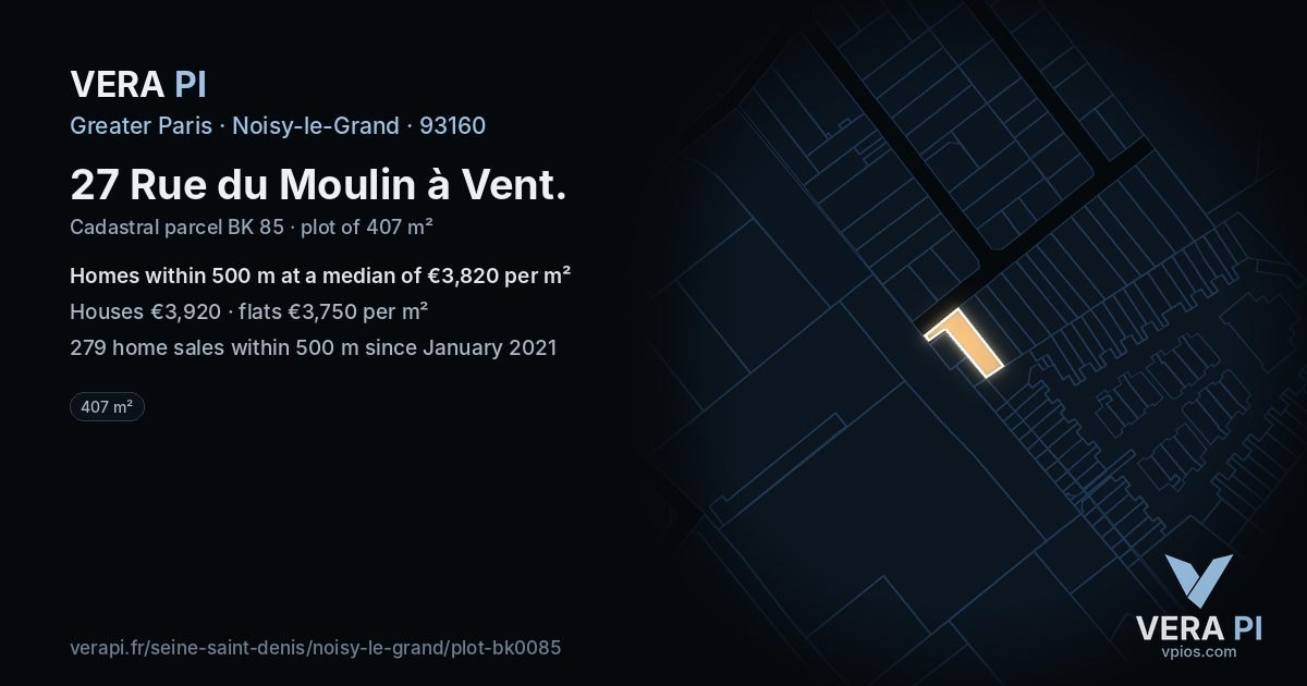 27 Rue du Moulin à Vent, Noisy-le-Grand at night – the plot lit, the parcels around coloured by the prices near them