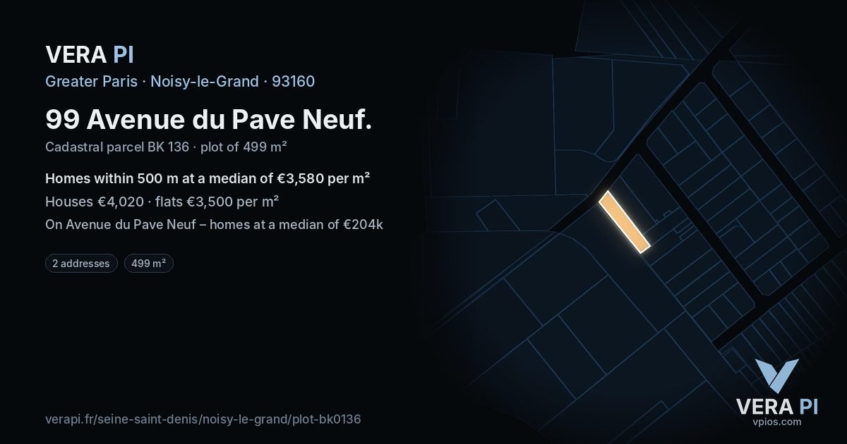 99 Avenue du Pave Neuf, Noisy-le-Grand at night – the plot lit, the parcels around coloured by the prices near them