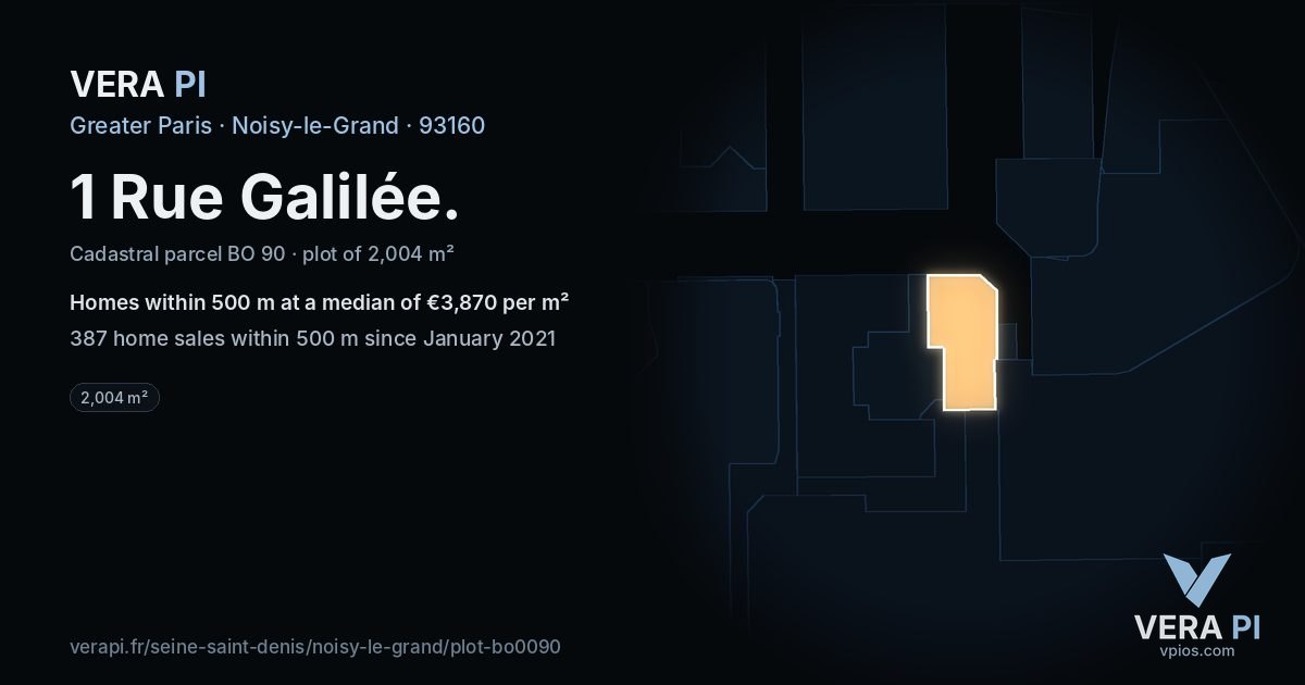 1 Rue Galilée, Noisy-le-Grand at night – the plot lit, the parcels around coloured by the prices near them