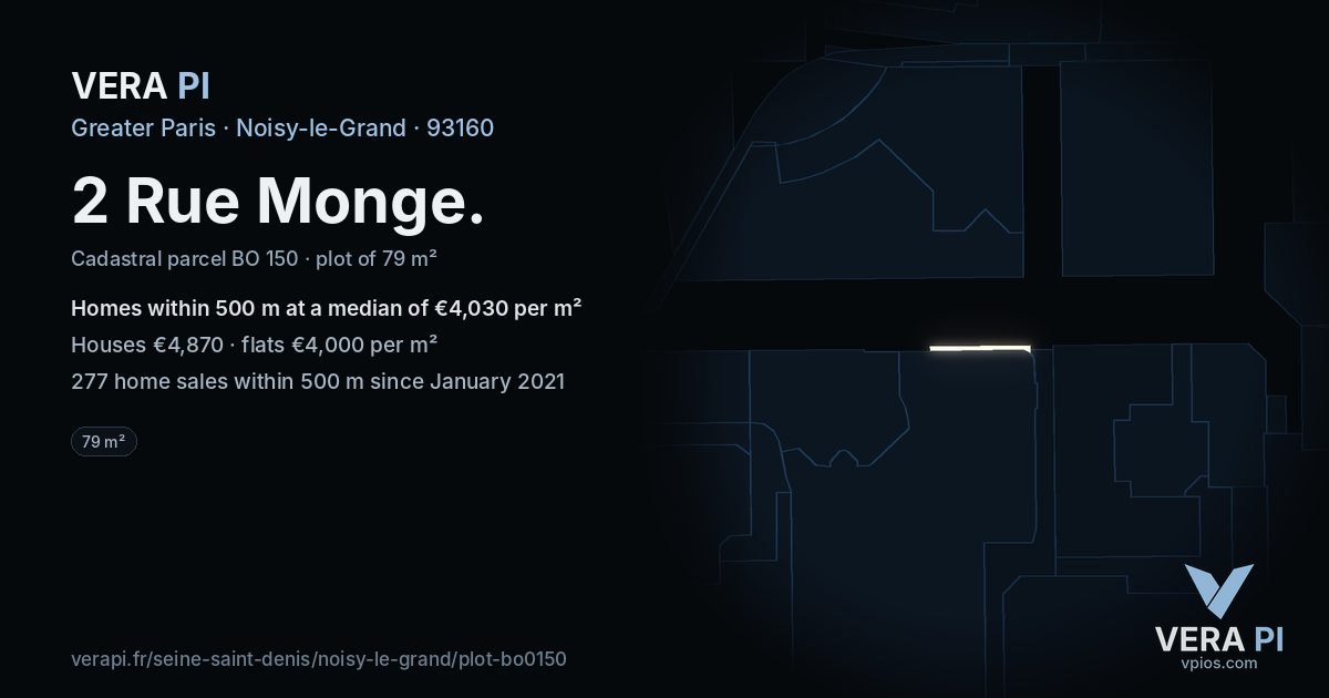 2 Rue Monge, Noisy-le-Grand at night – the plot lit, the parcels around coloured by the prices near them