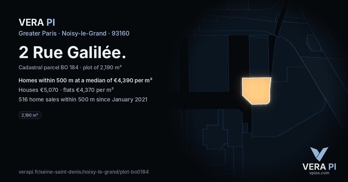 2 Rue Galilée, Noisy-le-Grand at night – the plot lit, the parcels around coloured by the prices near them