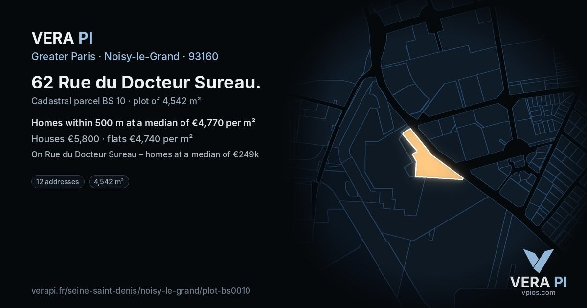 62 Rue du Docteur Sureau, Noisy-le-Grand at night – the plot lit, the parcels around coloured by the prices near them