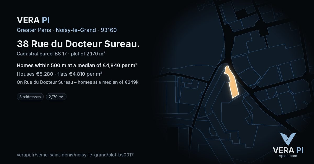 38 Rue du Docteur Sureau, Noisy-le-Grand at night – the plot lit, the parcels around coloured by the prices near them