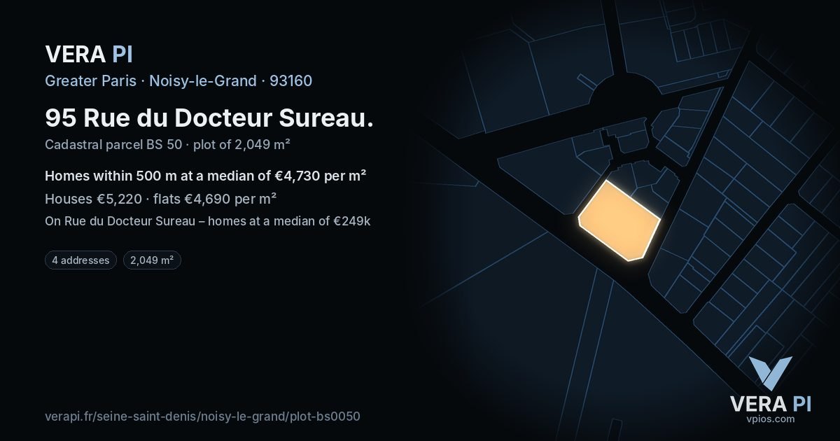 95 Rue du Docteur Sureau, Noisy-le-Grand at night – the plot lit, the parcels around coloured by the prices near them