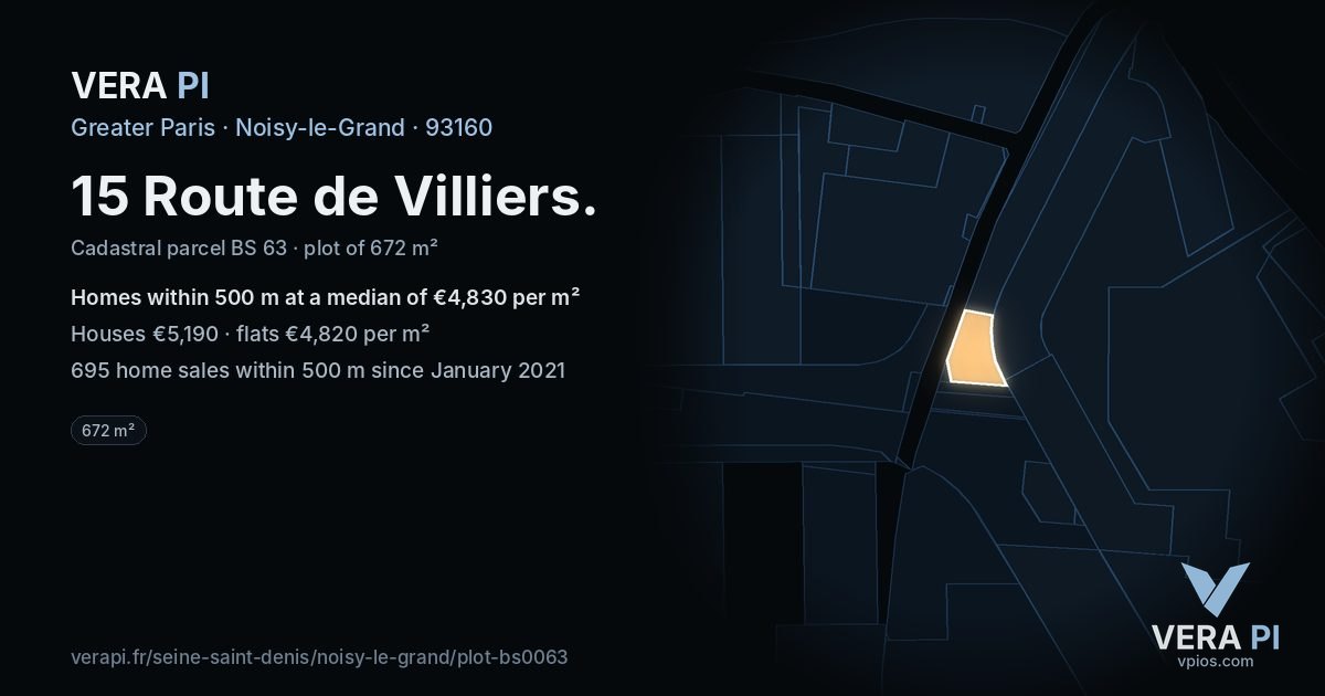 15 Route de Villiers, Noisy-le-Grand at night – the plot lit, the parcels around coloured by the prices near them