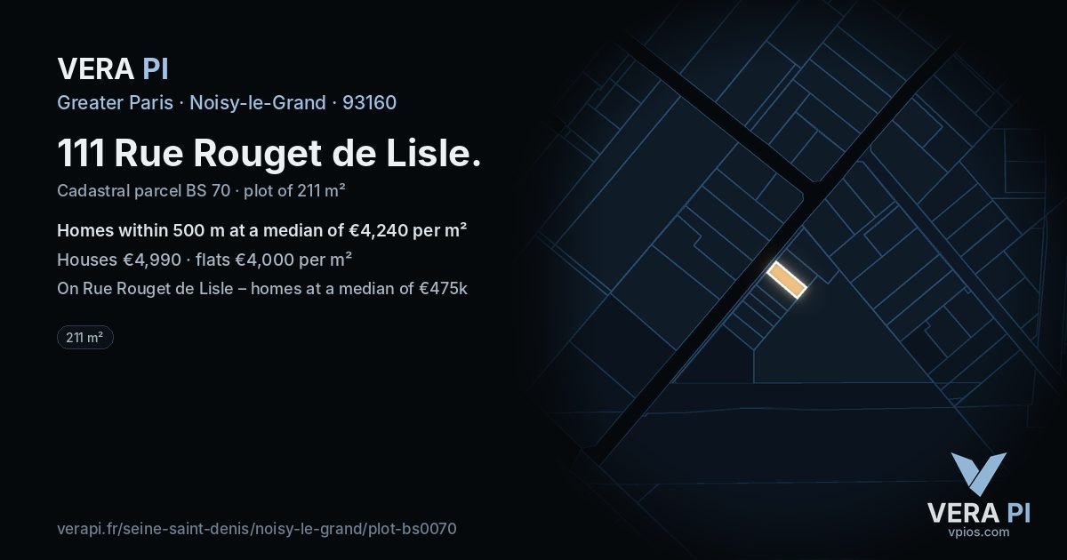 111 Rue Rouget de Lisle, Noisy-le-Grand at night – the plot lit, the parcels around coloured by the prices near them
