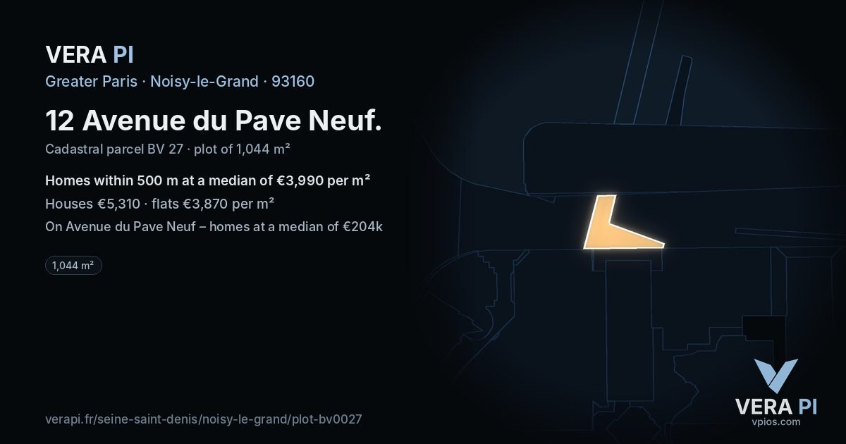 12 Avenue du Pave Neuf, Noisy-le-Grand at night – the plot lit, the parcels around coloured by the prices near them
