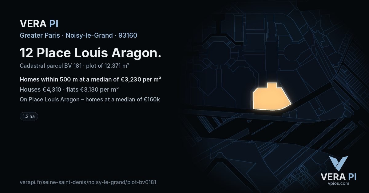 12 Place Louis Aragon, Noisy-le-Grand at night – the plot lit, the parcels around coloured by the prices near them