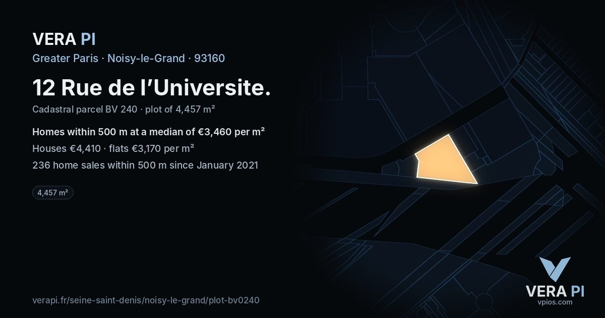12 Rue de l’Universite, Noisy-le-Grand at night – the plot lit, the parcels around coloured by the prices near them