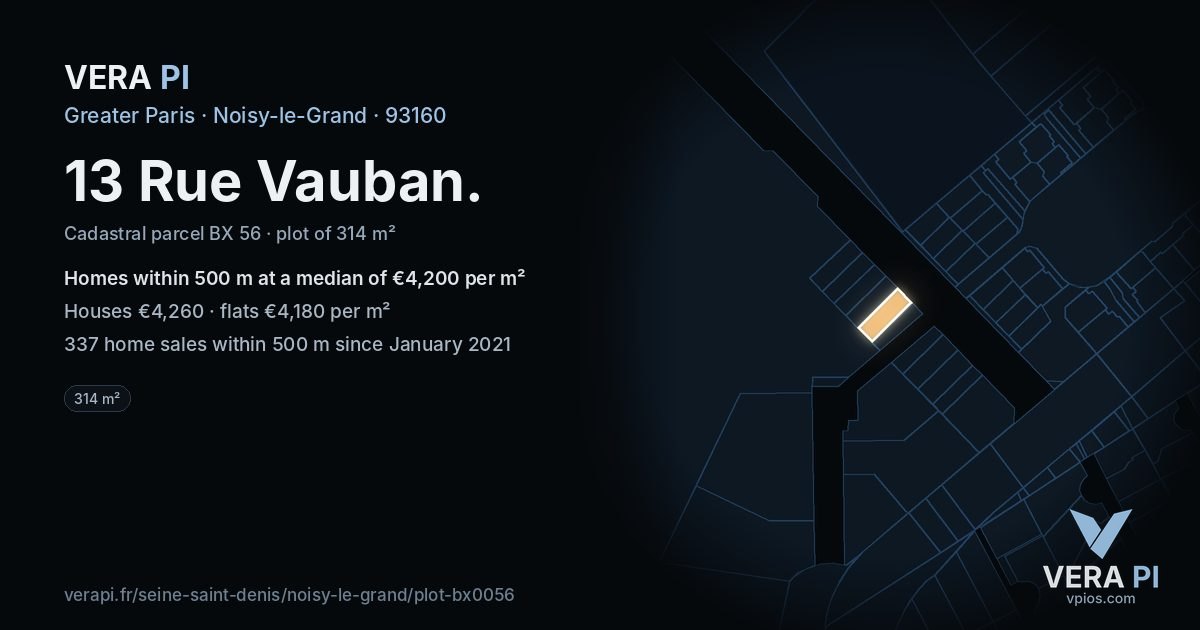 13 Rue Vauban, Noisy-le-Grand at night – the plot lit, the parcels around coloured by the prices near them