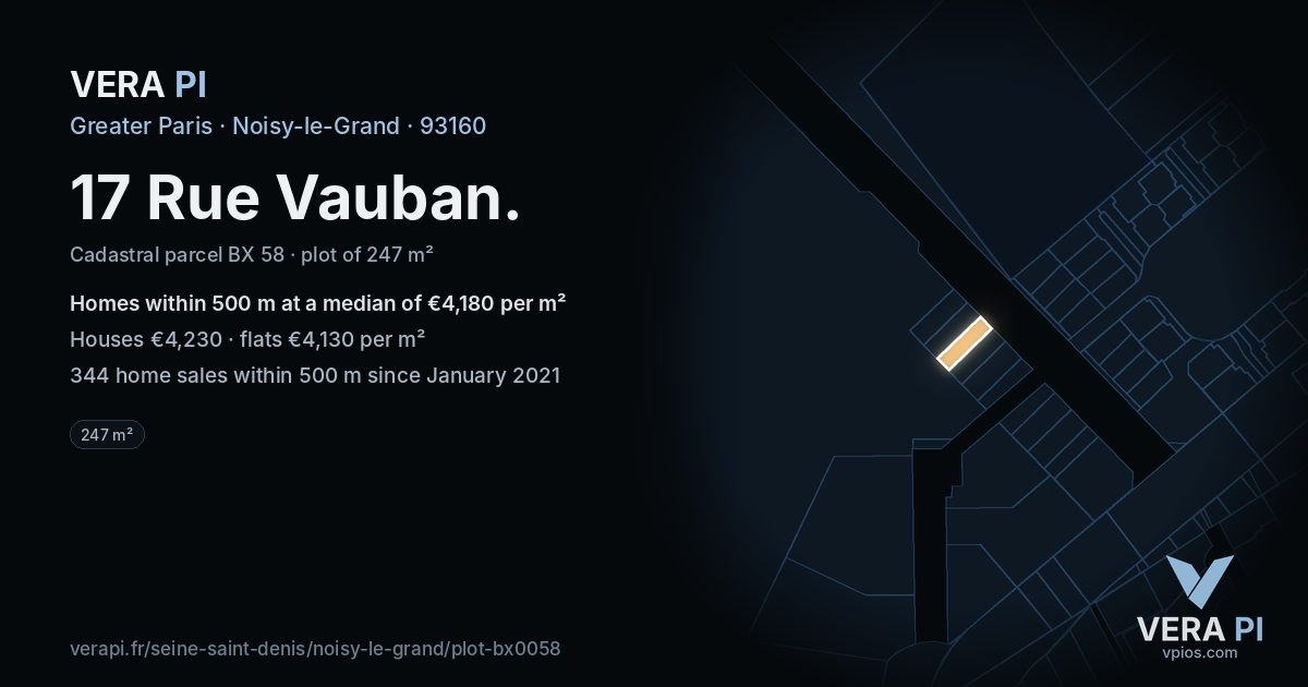 17 Rue Vauban, Noisy-le-Grand at night – the plot lit, the parcels around coloured by the prices near them