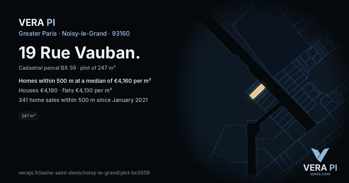19 Rue Vauban, Noisy-le-Grand at night – the plot lit, the parcels around coloured by the prices near them