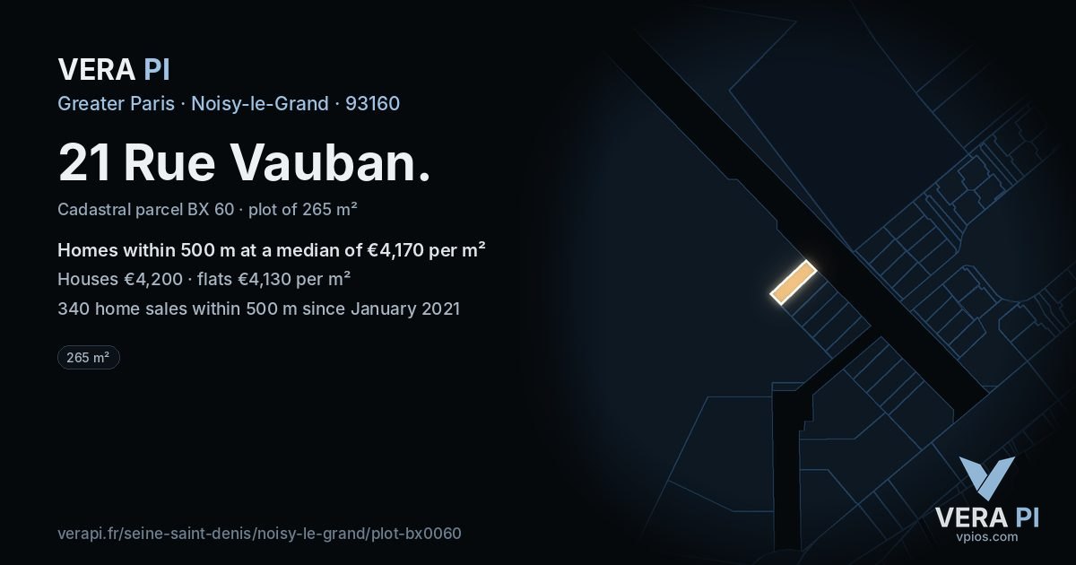 21 Rue Vauban, Noisy-le-Grand at night – the plot lit, the parcels around coloured by the prices near them