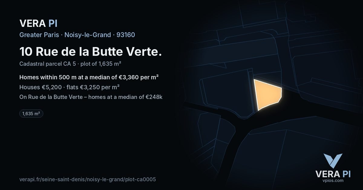 10 Rue de la Butte Verte, Noisy-le-Grand at night – the plot lit, the parcels around coloured by the prices near them