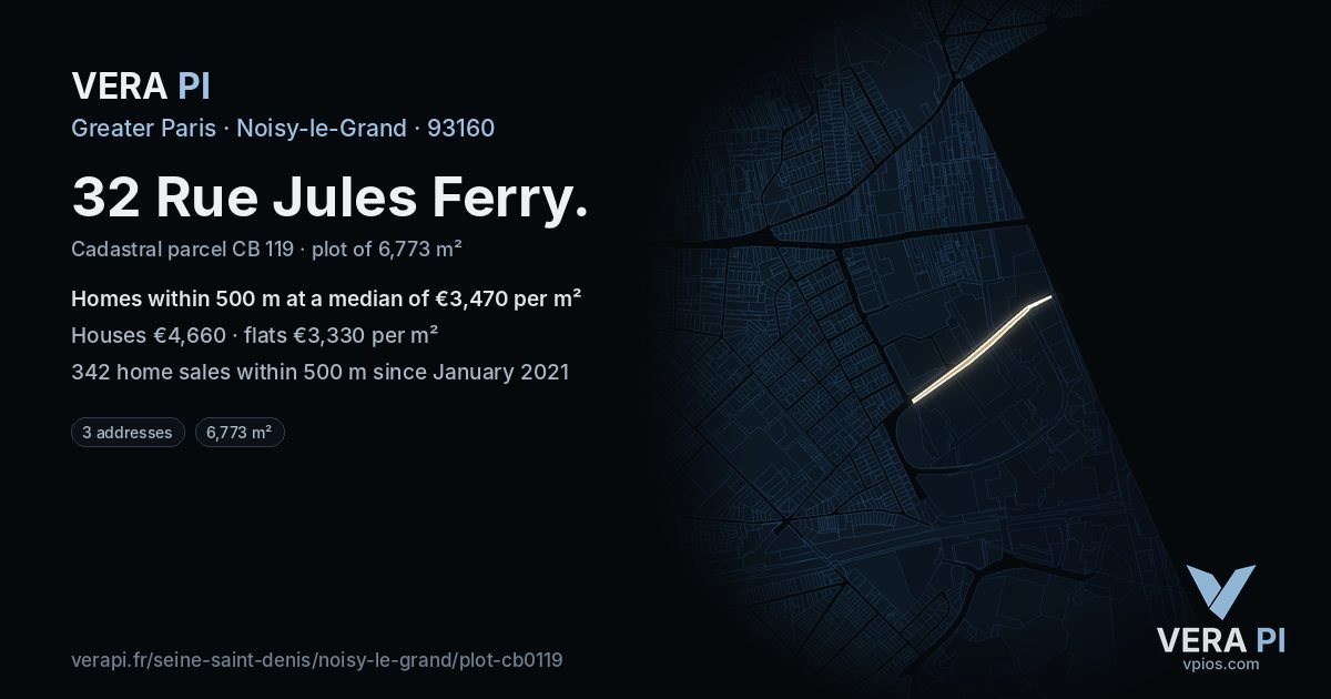 32 Rue Jules Ferry, Noisy-le-Grand at night – the plot lit, the parcels around coloured by the prices near them