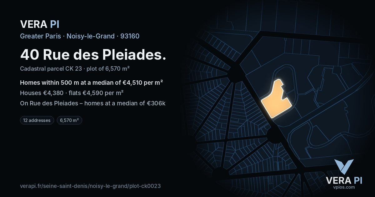 40 Rue des Pleiades, Noisy-le-Grand at night – the plot lit, the parcels around coloured by the prices near them