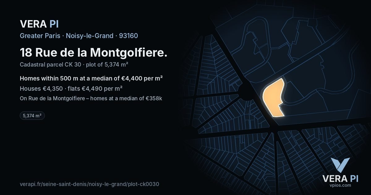 18 Rue de la Montgolfiere, Noisy-le-Grand at night – the plot lit, the parcels around coloured by the prices near them