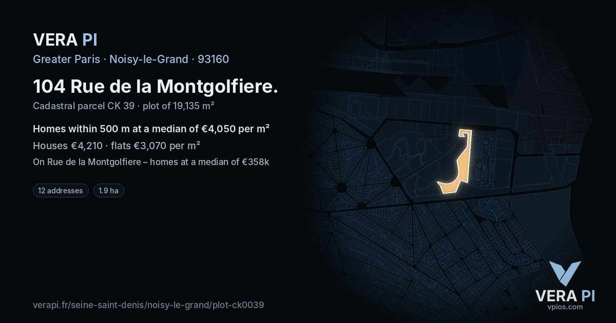 104 Rue de la Montgolfiere, Noisy-le-Grand at night – the plot lit, the parcels around coloured by the prices near them
